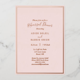 Elegant Modern Blush Rose Gold Rehearsal Dinner Foil Invitation