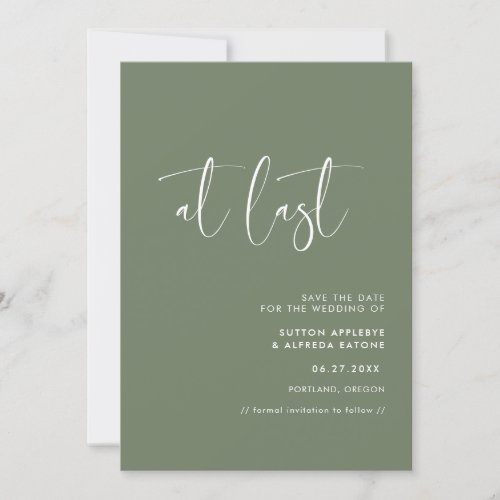 Elegant  modern Dark sage green At last Save The Date