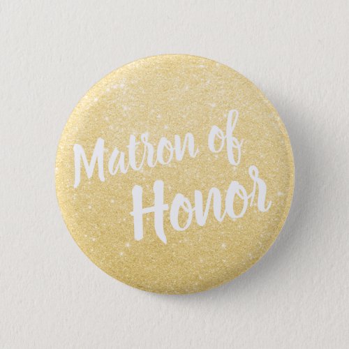 Elegant  modern gold glitter matron of honor button