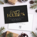 Elegant Modern Gold Script Business Corporate Holiday Card<br><div class="desc">Modern minimalist business holiday card with elegant script calligraphy reading HAPPY HOLIDAYS in printed gold. Below is space for your custom message as well as additional space on the back over your corporate logo.</div>
