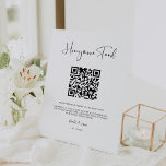 Elegant & Modern Honeymoon fund QR code Pedestal Sign<br><div class="desc">A modern typography and a classic black and white theme for your wedding stationery: choose this simple and elegant wedding suite. Fully customizable: you can change the background as well as the text color as you like. Replace the QR code with your own to give your guests access to your...</div>