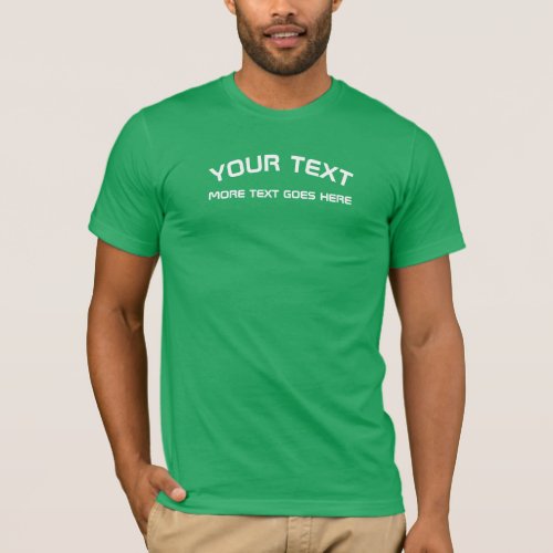 Elegant Modern Kelly Green Color Apparel Text Mens T_Shirt