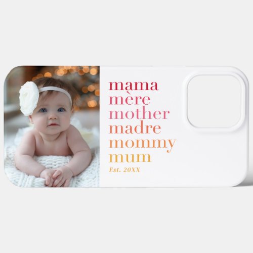 Elegant Modern Mama Mere Mother Mommy photo  iPhone 13 Pro Max Case