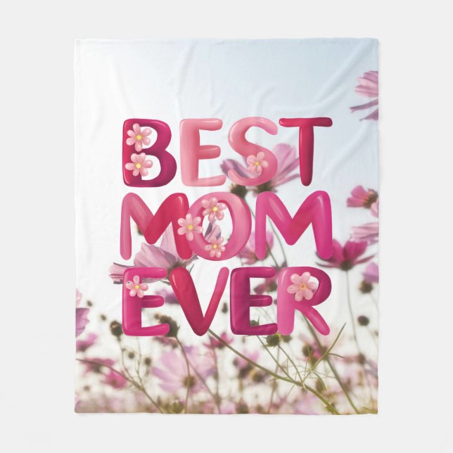 Elegant Modern Mother's Best Mom Ever Pink Floral Fleece Blanket (Front)