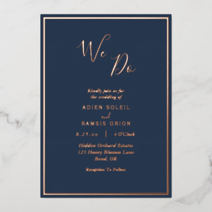 Elegant Modern Navy Rose Gold We Do Wedding Foil Invitation