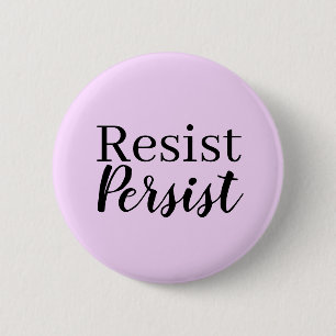 Elegant Modern Resist Persist Inspirational Quote Button
