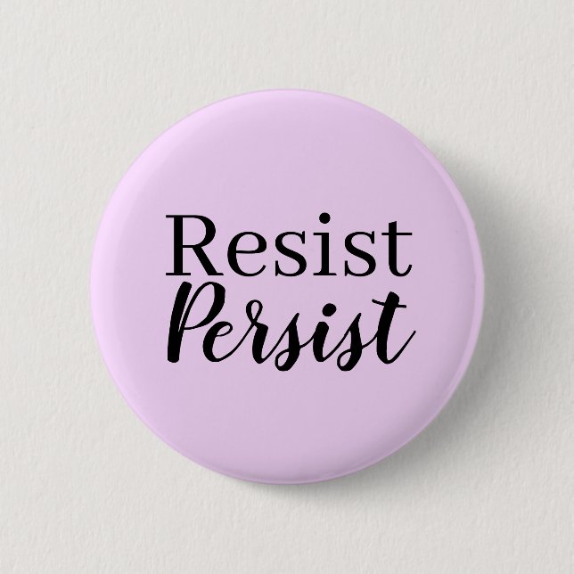 Elegant Modern Resist Persist Inspirational Quote Button (Front)