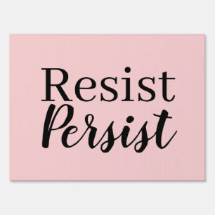 Elegant Modern Resist Persist Inspirational Quote Sign