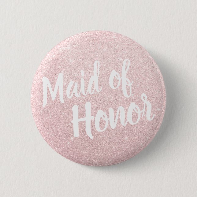 Elegant & modern rose gold glitter maid of honor button (Front)