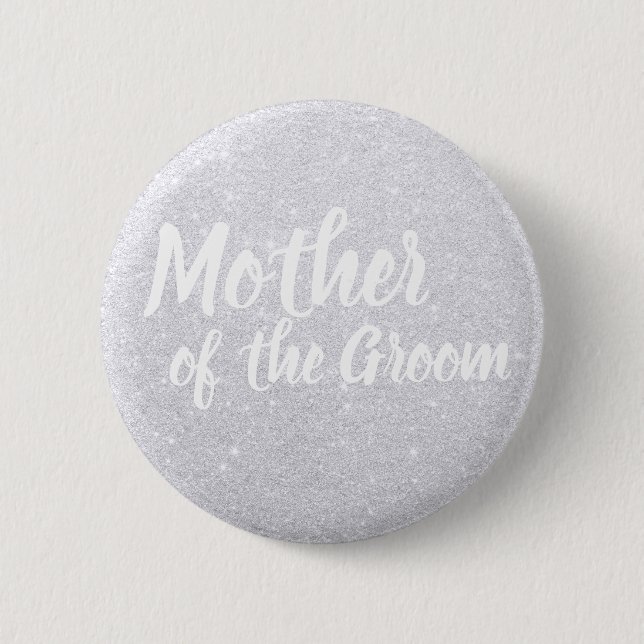 Elegant modern silver glitter mother of the groom button (Front)