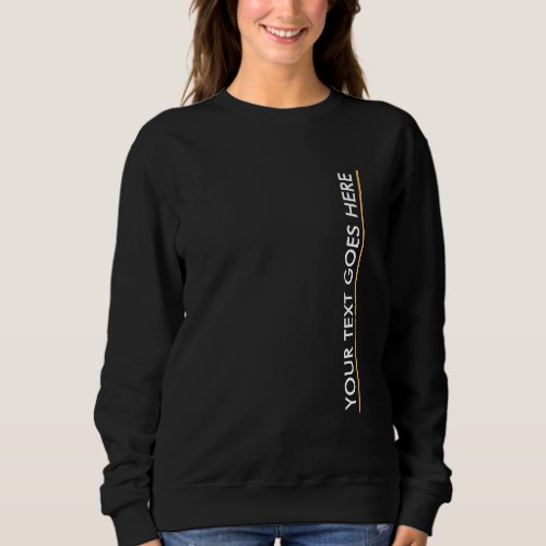 Elegant Modern Template Add Your Text Here Womens Sweatshirt