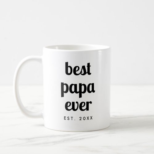 Elegant Modern Template Best Papa Ever Script Coffee Mug