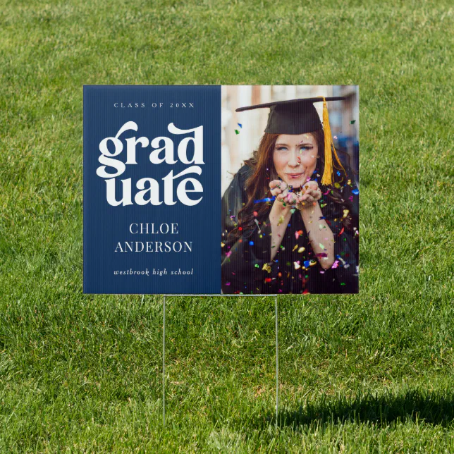 Elegant Modern Type Photo Blue Graduation Yard Sign | Zazzle