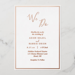 Elegant Modern We Do Wedding Rose Gold Foil Invitation