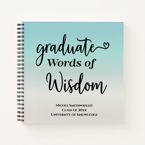 Elegant Modern Words of Advice Wisdom Graduate Notebook