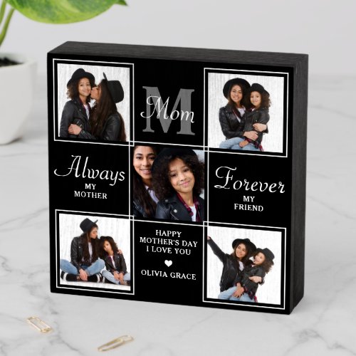 Elegant MOM 5 Photo Collage Monogram Unique Mom Wooden Box Sign - Surprise mom this mothers day with a personalized 5 photo unique mother poem & monogram wooden box sign. 
"Always My Mother, Forever My Friend" Personalize this mom plaque with favorite photos, message and name.. Visit our collection for the best mom mother's day gifts and personalized mom gifts. COPYRIGHT © 2022 Judy Burrows, Black Dog Art - All Rights Reserved. Elegant MOM 5 Photo Collage Monogram Unique Mom Wooden Box Sign