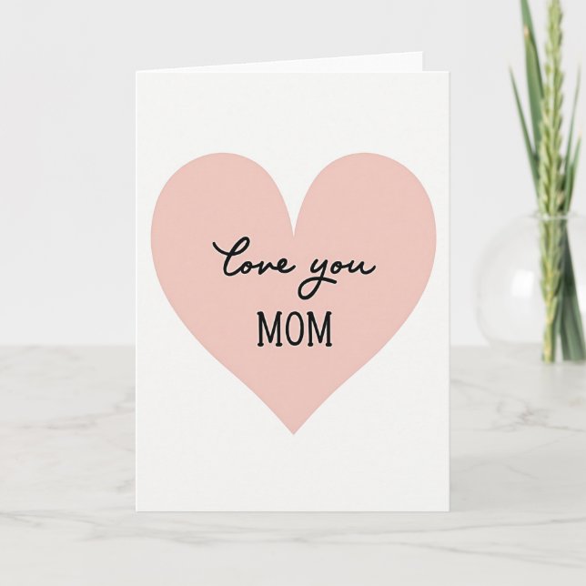 Elegant Mom Love You Card (Front)