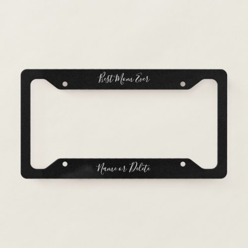 Elegant Mom Script Black Personalized License Plate Frame