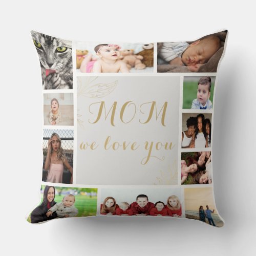 Elegant Mom We Love You Gold Photo Collage Throw Pillow