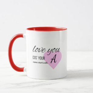 Elegant Monogram Initial Love You cos your name Mug