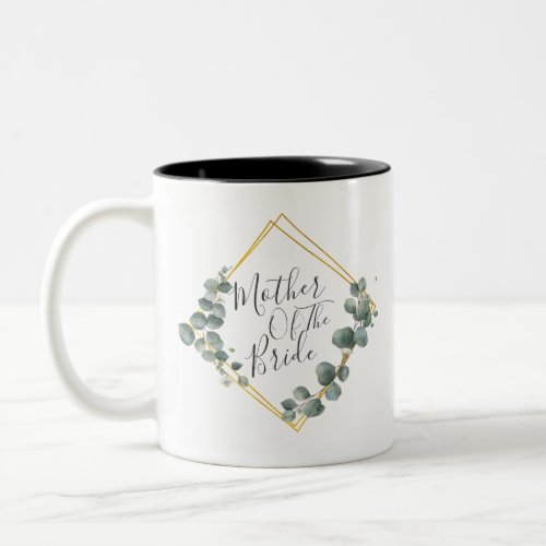 Elegant Mother of the Bride Watercolor Eucalyptus Two_Tone Coffee Mug