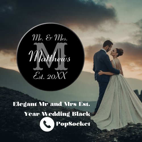 Elegant Mr and Mrs Est Year Wedding Black PopSocket
