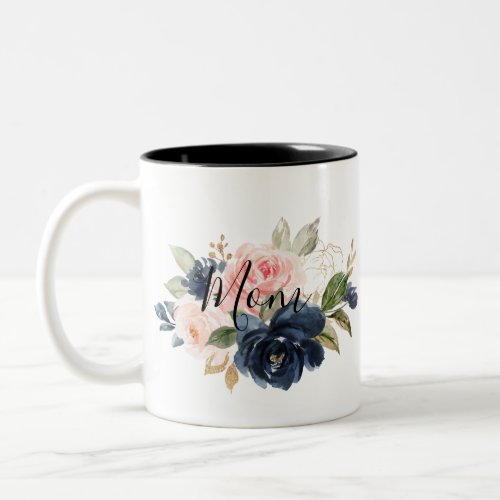 Elegant Navy Blue Pink Blush Floral Mom   Two_Tone Coffee Mug