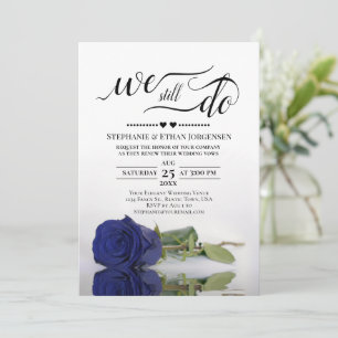 Elegant Navy Blue Rose We Still Do Vow Renewal Invitation