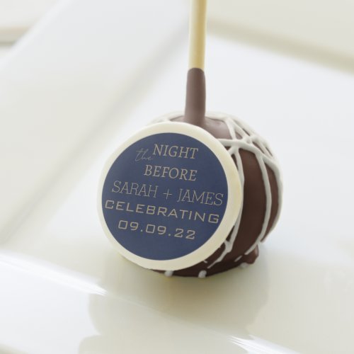 Elegant Navy the Night Before Wedding Party  Cake Pops