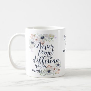 Elegant Never Forget The Difference Floral Coffee Mug
