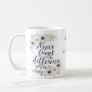 Elegant Never Forget The Difference Floral Coffee Mug