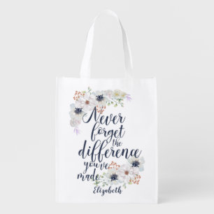 Elegant Never Forget The Difference Floral Grocery Bag