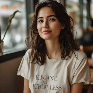 Elegant, Not Effortless Quiet Luxury Motivational Tri-Blend Shirt
