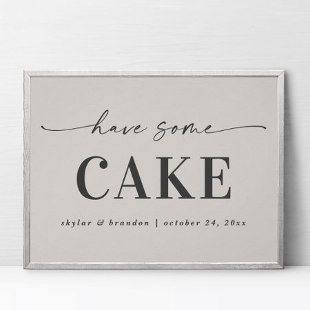 Elegant Off-white Have Some Cake Wedding Sign