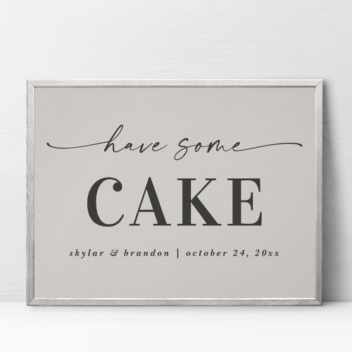 Elegant Off_White Have Some Cake Wedding Sign