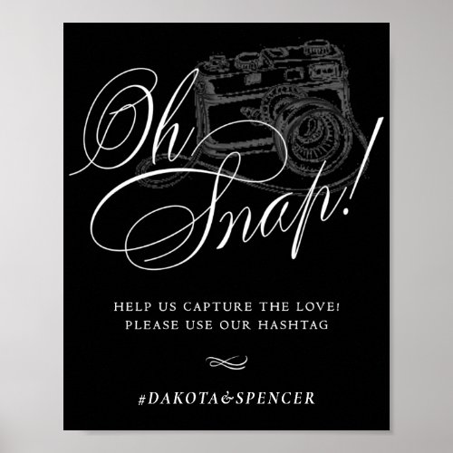 Elegant Oh Snap White Calligraphy  Chic Hashtag Poster