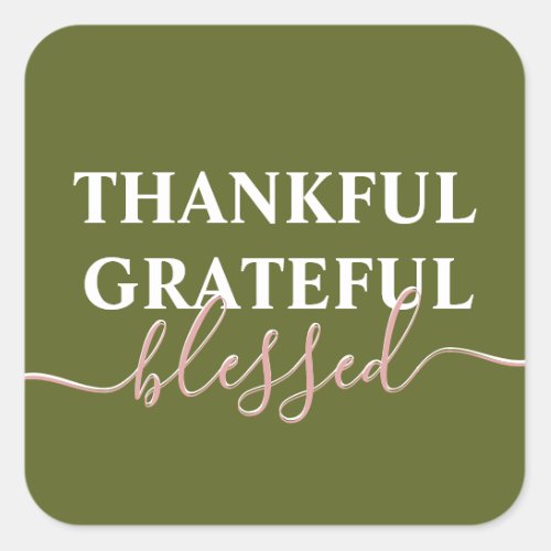 Elegant olive green thankful grateful blessed square sticker