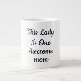 Elegant "One Awesome Mom" Script Coffee  Giant Coffee Mug