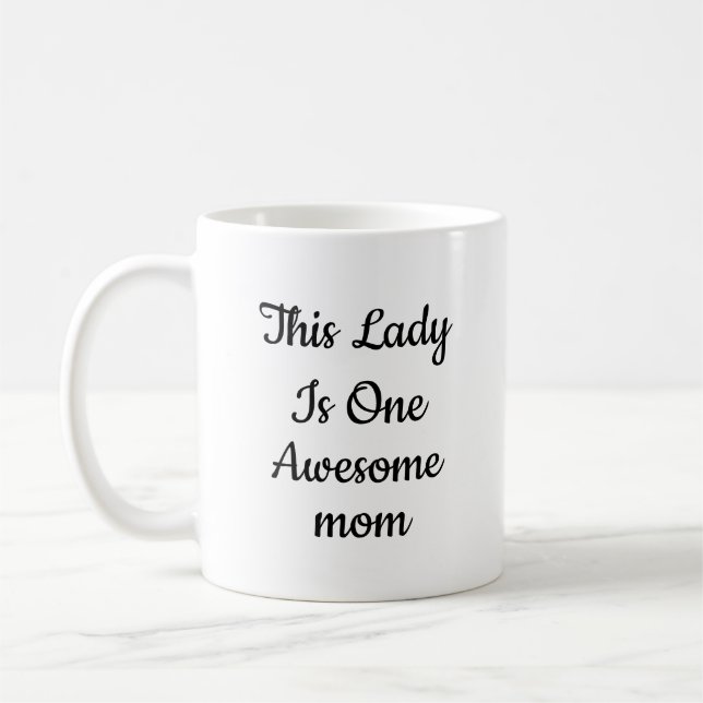 Elegant "One Awesome Mom" Script Coffee  Mug (Left)