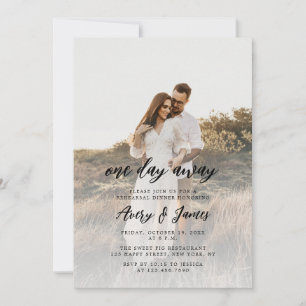 Elegant One Day Away Photo Rehearsal Dinner Invitation