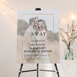 Elegant One Day Away Rehearsal Dinner Photo Foam Board