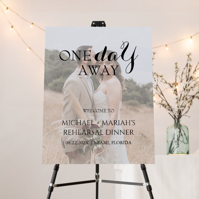 Elegant One Day Away Rehearsal Dinner Photo Foam Board (In Situ (Stand))