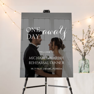 Elegant One Day Away Rehearsal Dinner Photo Foam Board