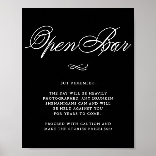 Elegant Open Bar Humor White Calligraphy  Chic Poster