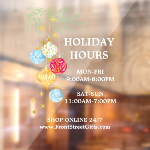 Elegant Ornaments Holiday Hours Window Cling