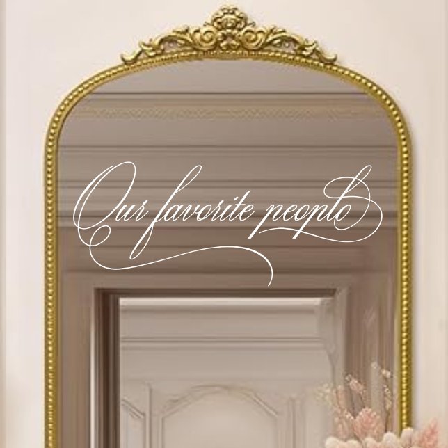 Elegant Our Favorite People Wedding Mirror Decal (Creator Uploaded)