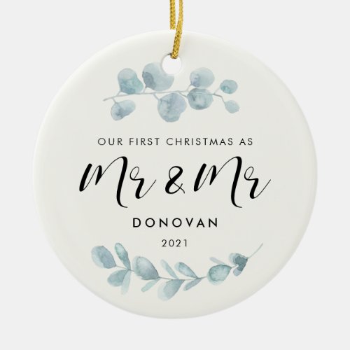 Elegant Our First Christmas as Mr and Mr greenery Ceramic Ornament