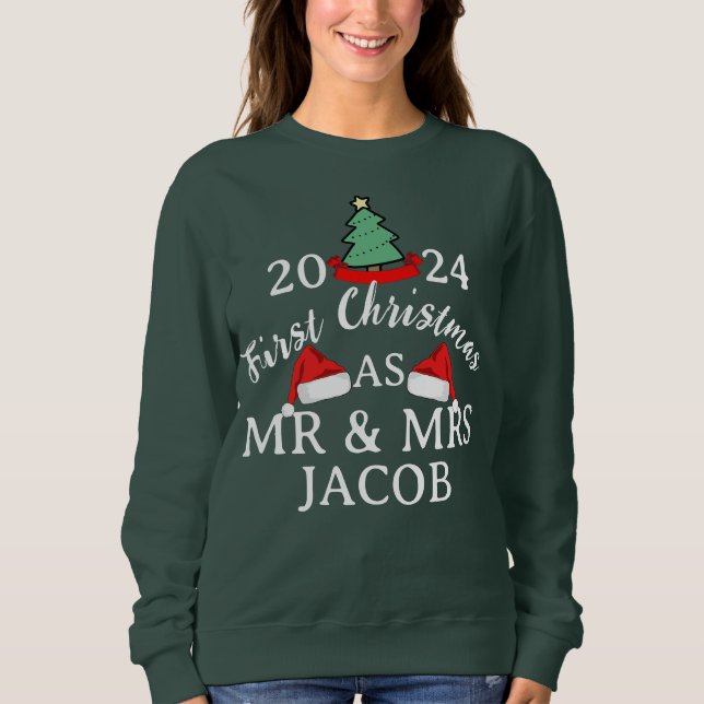 Elegant Our First Christmas as Mr and Mrs Couple  Sweatshirt (Front)