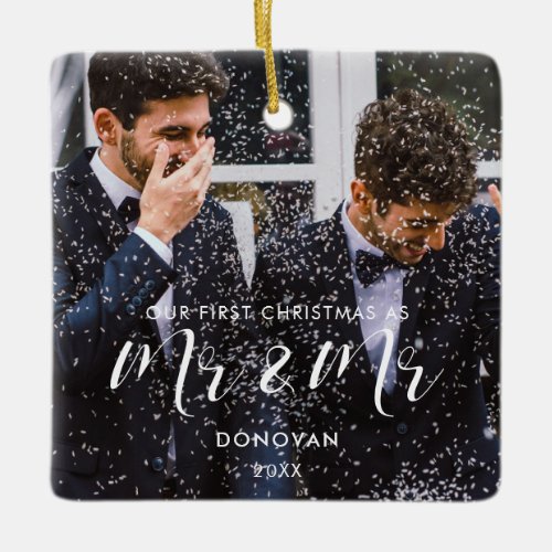Elegant Our First Christmas as Mr  Mr photo Ceramic Ornament
