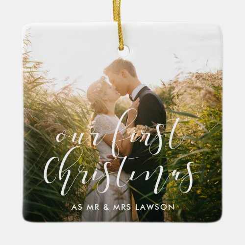 Elegant Our First Christmas wedding photo Ceramic Ornament